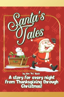 Santa's Tales : A story for every night from Thanksgiving through Christmas!-image-9798897638543