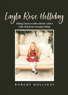 Layla Rose Holliday : Taking Chances with a BrushaEUR"with a Little Help from Grandpa Bobby-image-9798897639328