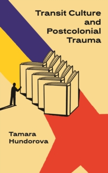 Transit Culture and Postcolonial Trauma-image-9798897831180