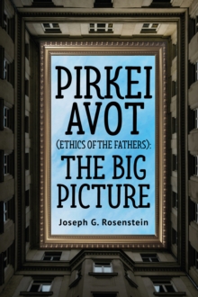Pirkei Avot (Ethics of the Fathers) : The Big Picture-image-9798897831449