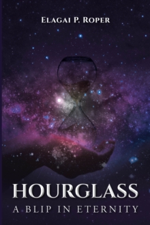 HOURGLASS : A BLIP IN ETERNITY-image-9798897850662