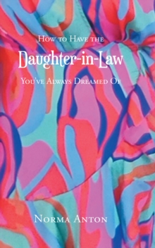 How to Have the Daughter-in-Law You've Always Dreamed Of-image-9798897850853
