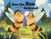 Ben the Bee Believed-image-9798897851676