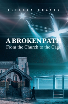 BROKEN PATH : From the Church to the Cage-image-9798897852284