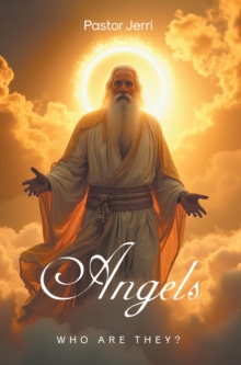 Angels : Who Are They?-image-9798897852406