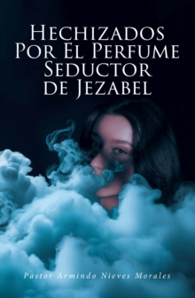 Hechizados Por El Perfume Seductor de Jezabel-image-9798897854332