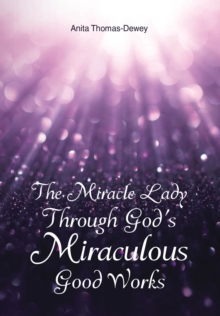 Miracle Lady Through God's Miraculous Good Works-image-9798897854691