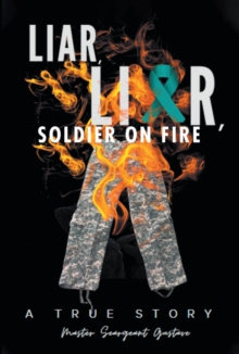 Liar, Liar, Soldier on Fire-image-9798897854875
