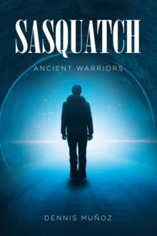 Sasquatch : Ancient Warriors-image-9798897855476