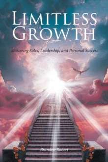 Limitless Growth : Mastering Sales, Leadership, and Personal Success-image-9798897855568