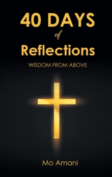 40 DAYS of Reflections : WISDOM FROM ABOVE-image-9798897856527