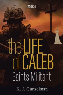 Saints Militant : The Life of Caleb Series-image-9798897856916