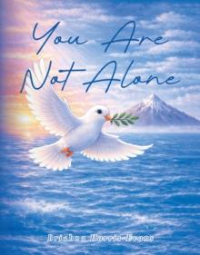 You Are Not Alone-image-9798897857357