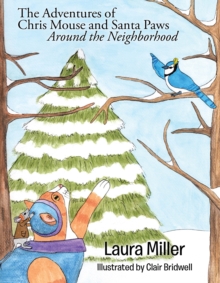 Adventures of Chris Mouse and Santa Paws : Around the Neighborhood-image-9798897857609