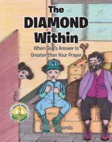 Diamond Within : When God's Answer Is Greater than Your Prayer-image-9798897857722