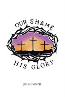 Our Shame for His Glory-image-9798897858453