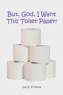 But, God, I Want This Toilet Paper!-image-9798897859146