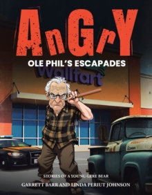 Angry Ole Phil's Escapades-image-9798897859719