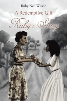 Redemptive Gift : Ruby's Story-image-9798897859962