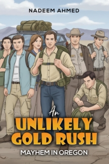 An Unlikely Gold Rush : Mayhem in Oregon-image-9798897892440