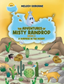 The Adventures of Misty Raindrop - Book 3 : A Surprise in the Desert-image-9798897892501