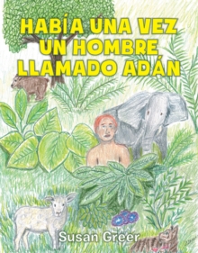 Habia una vez un hombre llamado Adan-image-9798898380465