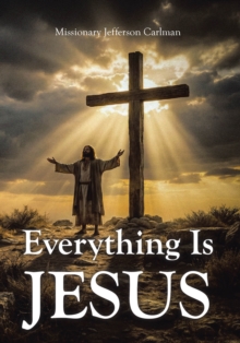 Everything Is Jesus-image-9798898380564