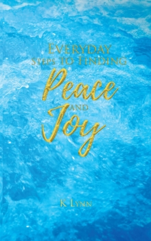 Everyday Steps to Finding Peace and Joy-image-9798898382469
