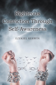 Righteous Conviction Through Self-Awareness-image-9798898382704