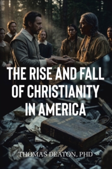 Rise and Fall of Christianity in America-image-9798898383091