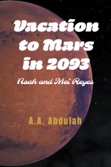 Vacation to Mars in 2093 : Noah and Mei Reyes-image-9798898384418