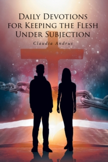 Daily Devotions for Keeping the Flesh Under Subjection-image-9798898384692