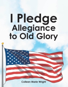 I Pledge Allegiance to Old Glory-image-9798898385101