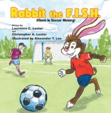 Rabbit the F.I.S.H. : (Finest in Soccer History)-image-9798898385620