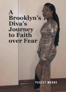 Brooklyn's Diva's Journey to Faith over Fear-image-9798898385644