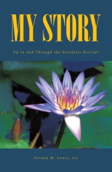 My Story : Up to and Through the Seventies Revival-image-9798898386139