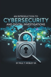 Introduction to Cybersecurity and Digital Investigations-image-9798898386177