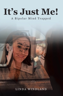 It's Just Me! : A Bipolar Mind Trapped-image-9798898386474