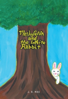 Methuselah and the White Rabbit-image-9798898386559