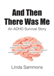 And Then There Was Me : An ADHD Survival Story-image-9798898387167