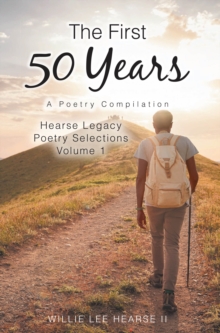 First 50 Years : A Poetry Compilation-image-9798898388348