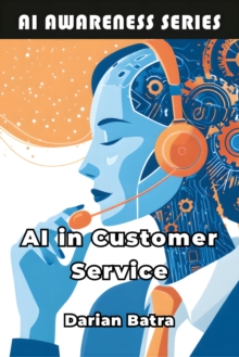 AI in Customer Service : How Artificial Intelligence Is Reshaping Customer Support-image-9798898603779
