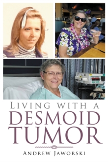 Living With A Desmoid Tumor-image-9798898880132