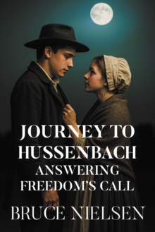 Journey to Hussenbach : Answering Freedom's Call-image-9798898880385