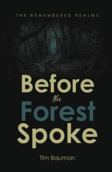 The Before the Forest Spoke-image-9798898881146