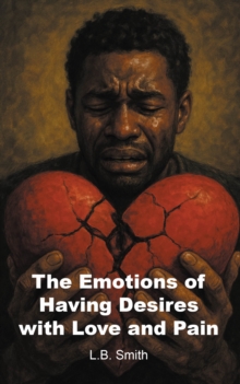 Emotions of Having Desires with Love and Pain-image-9798898881894