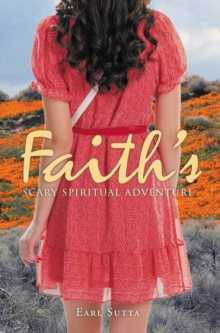 Faith's Scary Spiritual Adventure-image-9798898883386