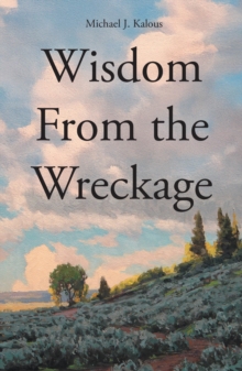 Wisdom From the Wreckage-image-9798899220357