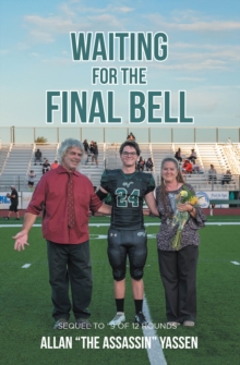 Waiting for the Final Bell : Sequel to "9 of 12 Rounds"-image-9798899221279