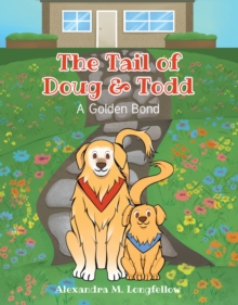 Tail of Doug & Todd : A Golden Bond-image-9798899221361